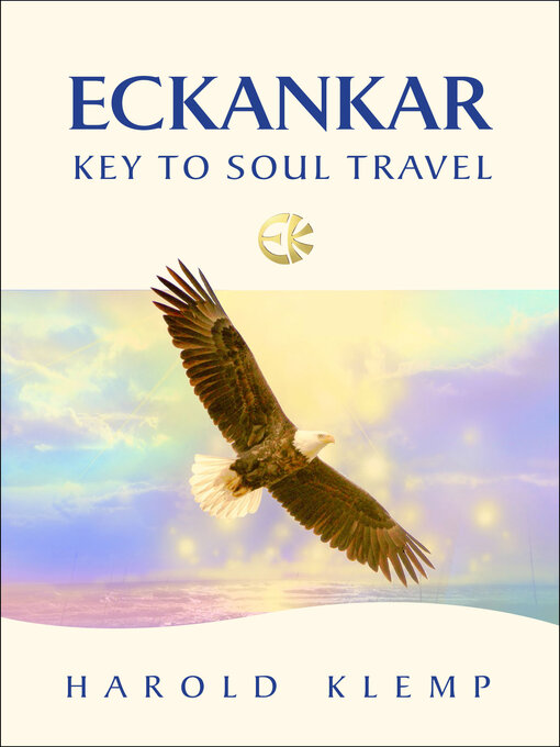 Title details for Eckankar: Key to Soul Travel by Harold Klemp - Available